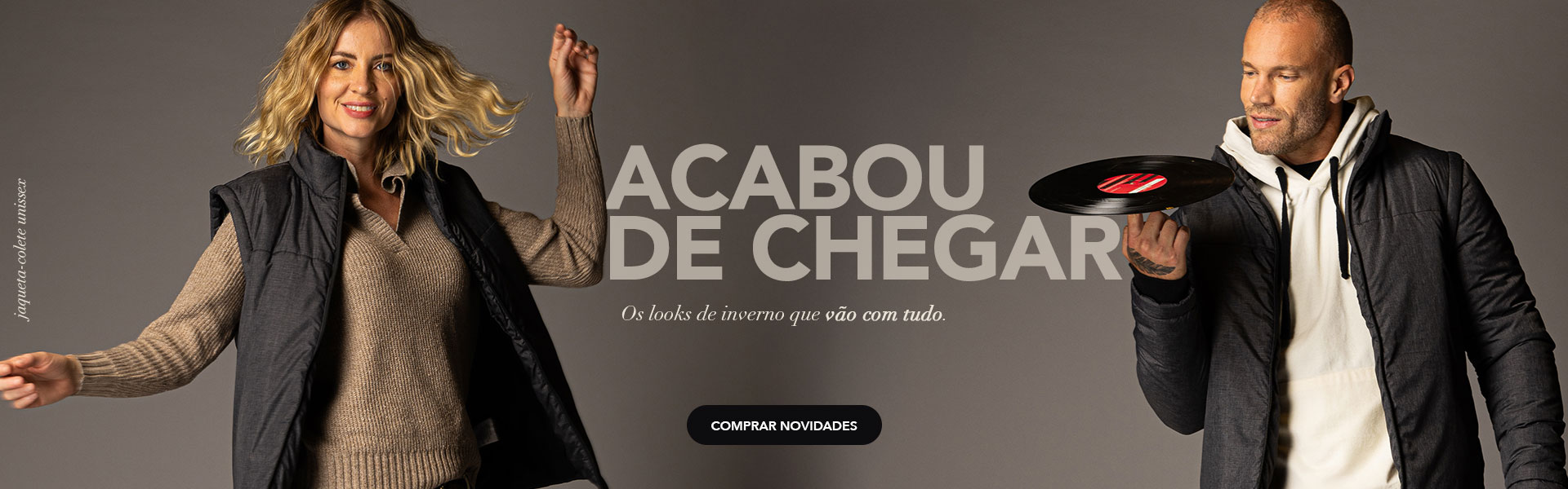 ACABOU DE CHEGAR
